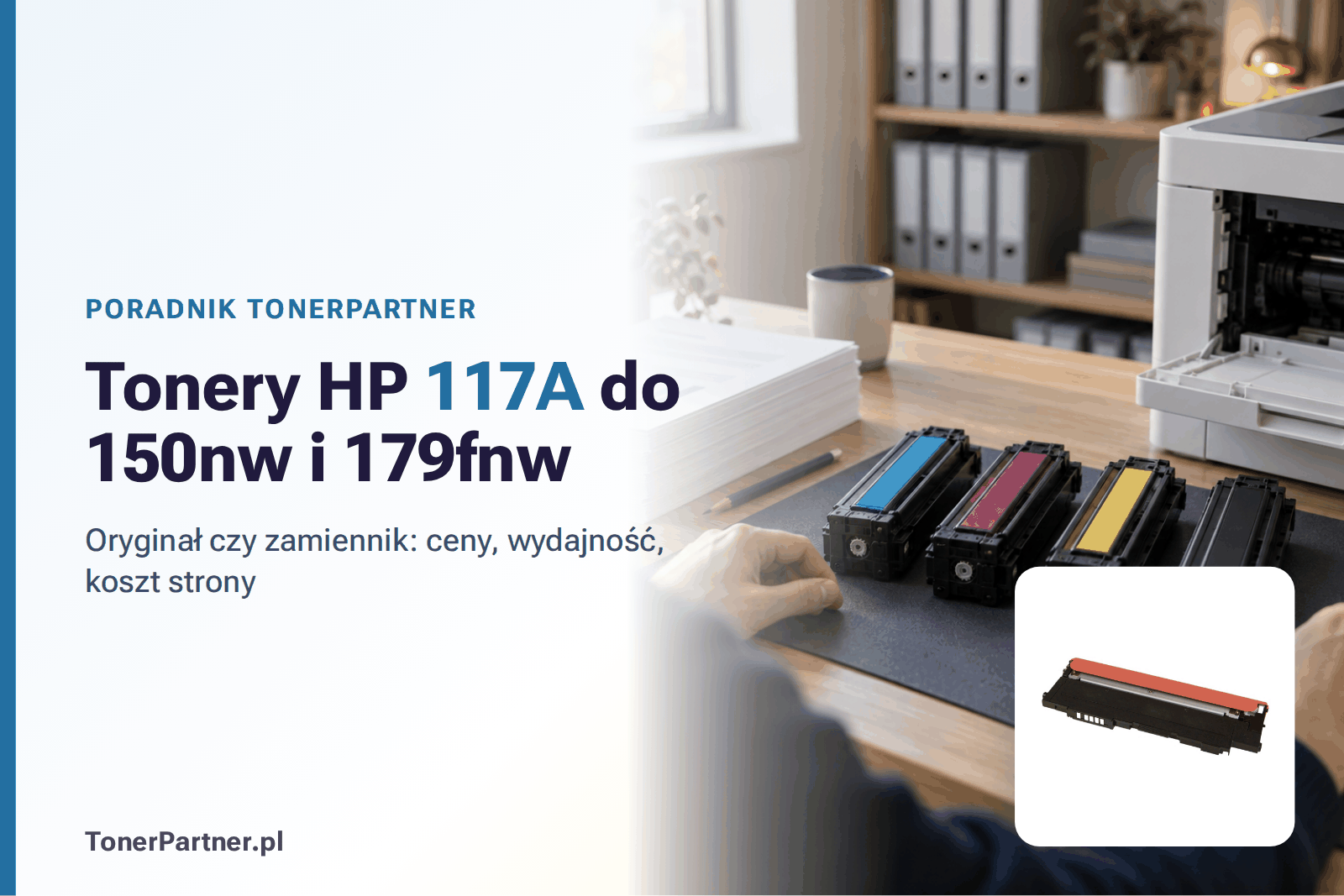HP Color Laser 150nw toner zamiennik: 117A także do 178nw i 179fnw
